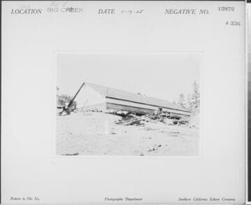 Big Creek, Florence Lake Dam - New mess hall at Camp 64