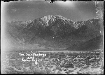 Mt. San Jacinto and Snow Creek