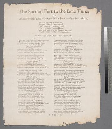 The Second part to the same tune  or, An Answer to the lady of qualities popish ballad of the Popish Plot. Like you my song, or like it not, I sing the down-fall of the Plot  The plotters characters I shew, The Devil by his paw you'l know. God bless our King, our Church preserve, Whilst traytors have what they deserve. To the tune of Packington's pound