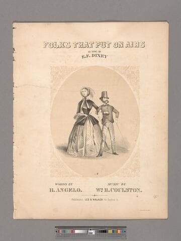 Folks that put on airs  / as sung with applause by E. F. Dixey of Sanford's Troupe ; music composed by W. H. Coulston