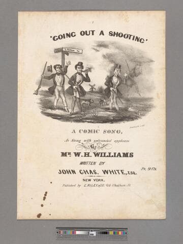 Going out a shooting : a comic song / as sung with unbounded applause by Mr. W.H. Williams   words by T.C. Davidson   music by Jno. Chas. White