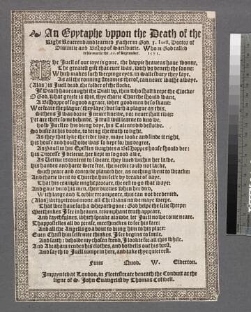An epytaphe vppon the death of the Right Reuerend and learned Father in God, I. Iuell, Doctor of Diuinitie and Bishop of Sarisburie. Whom God called to his marcie the. 22. of September. 1571