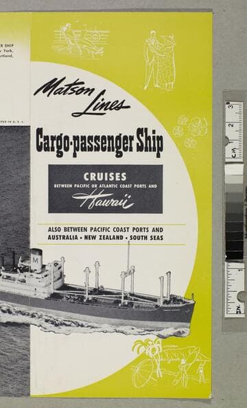 Cargo-passenger ship cruises between Pacific or Atlantic coast ports and Hawaii... Australia - New Zealand - South Seas