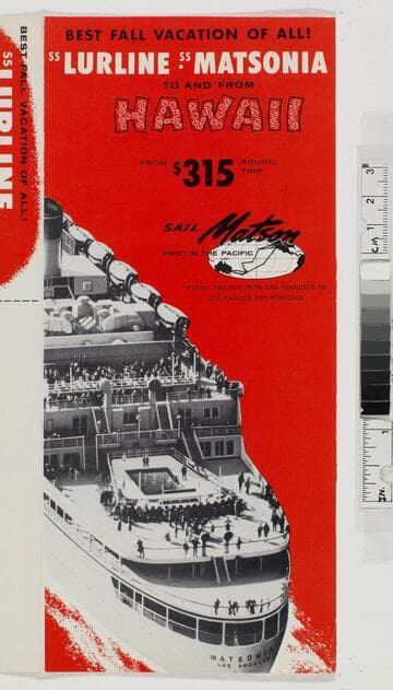 Best fall vacation of all! S. S. Lurline S. S. Matsonia to and from Hawaii