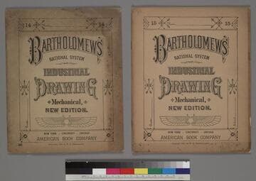 Bartholomew's National System of Industrial Drawing, Mechanical, New Editions, No. 14 and No. 15
